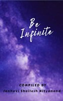 Be Infinite