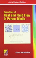 Essentials Of Heat And Fluid Flow In Porous Media