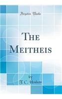 The Meitheis (Classic Reprint)