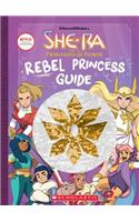 Rebel Princess Guide