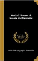 Medical Diseases of Infancy and Childhood