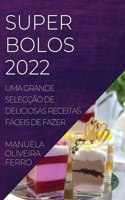 Super Bolos 2022