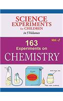 163 Experiments On Chemistry - Volume 2 (Science Experiments for Children in 5 Volumes)