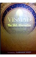 VISMAD - The Sikh Alternative (Selections from the Sikh Scripture)