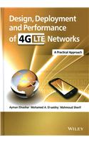 Design, Deployment and Performance of 4G-LTE Networks