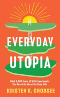 Everyday Utopia