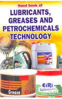 Hand Book of Lubricants, Greases & Petrochemicals Technology