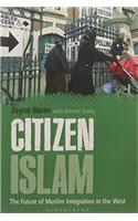 Citizen Islam: The Future of Muslim Integration in the West