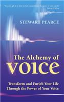 The Alchemy Of Voice