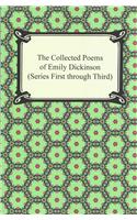 Collected Poems of Emily Dickinson (Series First Through Third)