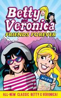 Betty & Veronica: Friends Forever