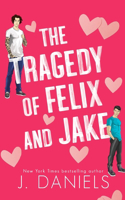 Tragedy of Felix & Jake (Special Edition)