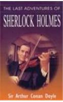 The Last Adventures Of Sherlock Holmes