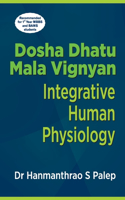 Dosha Dhatu Mala Vignyan - Integrative Human Physiology