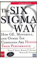 The Six Sigma Way: How GE, Motorola, and Other Top Companies are Honing Their Performance