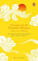 Treasures of the Thunder Dragon: A Portrait of Bhutan