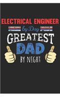 Electrical Engineer by Day, Greatest Dad by Night