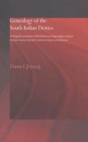 Genealogy of the South Inidan Deities: An English Translation of Bartholomaus Ziegenbalg`s Original German Manuscript With a Textual analysis and Glos