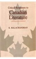 Critical Responses To Canadian Literature