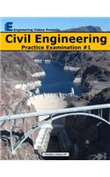 Civil Engineering Practice Examination #1