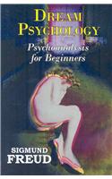 Dr. Freud's Dream Psychology - Psychoanalysis for Beginners