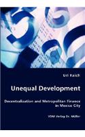 Unequal Development - Decentralization and Metropolitan Finance in Mexico City