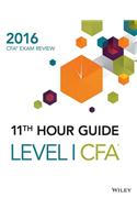 Wiley 11th Hour Guide for 2016 Level I CFA Exam