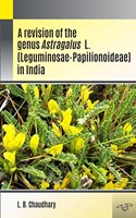 A Revision of the genus Astragalus L. (Leguminosae-Papilionoideae) in India