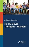 Study Guide for Henry David Thoreau's 