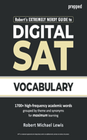 Robert's Extremely Nerdy Guide to Digital SAT Vocabulary