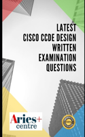 Latest CISCO CCDE Design Written Examination Questions