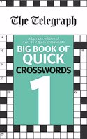 The Telegraph Big Book of Quick Crosswords 1