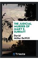 The Judicial Murder of Mary E. Surratt