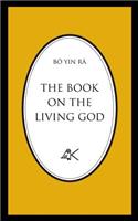 Book On The Living God, Second Edition