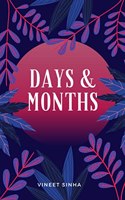 Days & Months