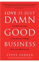 Love Is Just Damn Good Business