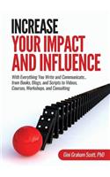 Increase Your Impact and Influence