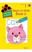 Learning at Home Series 1: Begin to Write Book 2