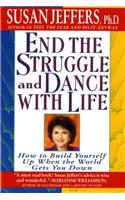 End the Struggle and Dance with Life