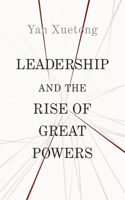 Leadership and the Rise of Great Powers