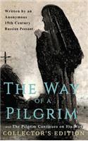 Way of a Pilgrim and The Pilgrim Continues on His Way