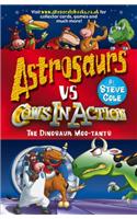 Astrosaurs Vs Cows In Action: The Dinosaur Moo-tants