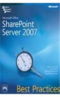 Microsoft® Office Sharepoint® Server 2007 Best Practices