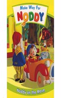 Make Way For Noddy On The Move