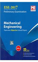 ESE 2017 Preliminary Exam: Mechanical Engineering - Topicwise Objective Solved Papers - Vol. 1