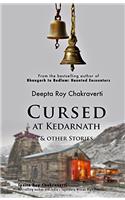 Cursed at Kedarnath & Other Stories