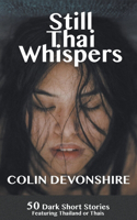 Still Thai Whispers