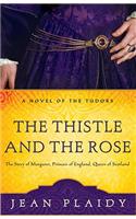 Thistle and the Rose