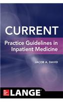 Current Practice Guidelines in Inpatient Medicine