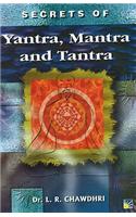 Secrets Of Yantra, Mantra And Tantra